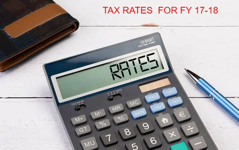 TAX RATES FOR FY 17-18 