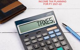 TAX PLANNING FOR FY 2021-22