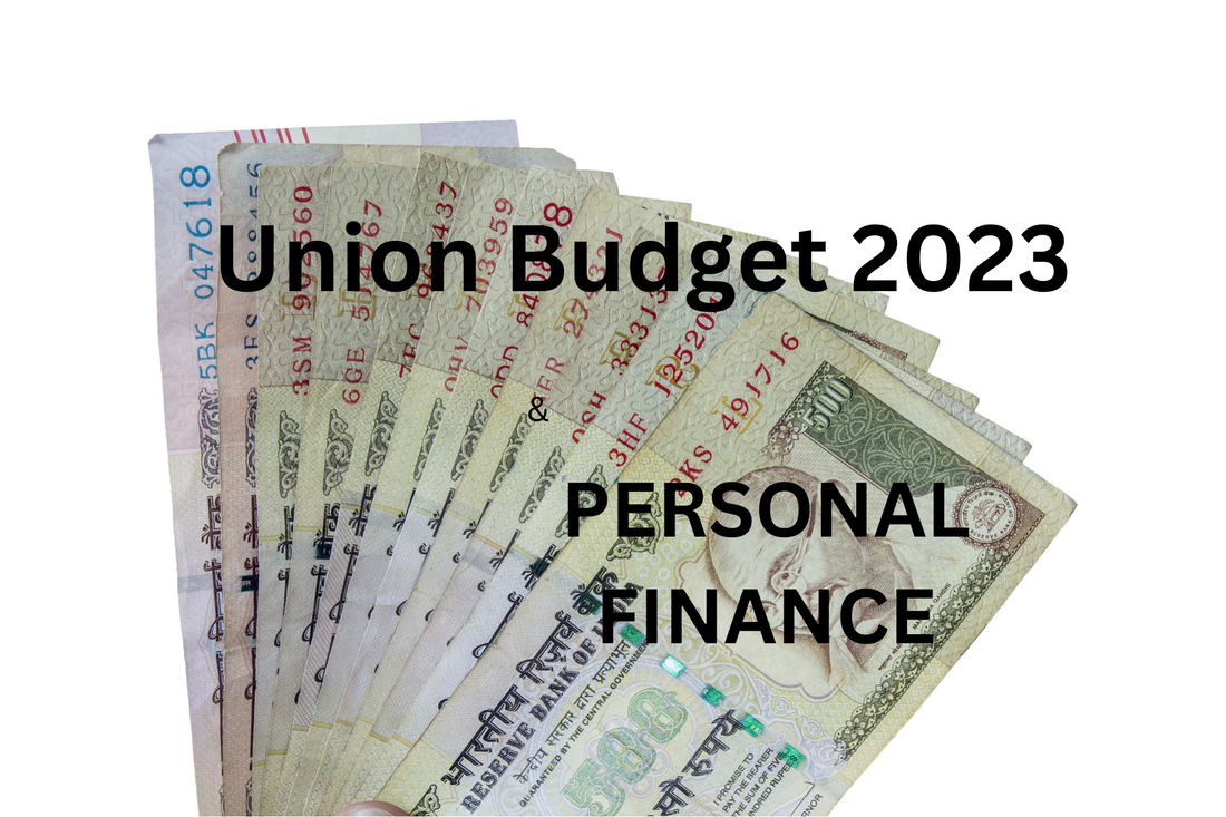 Union Budget 2023 & personal finance 